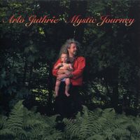 Arlo Guthrie - Mystic Journey